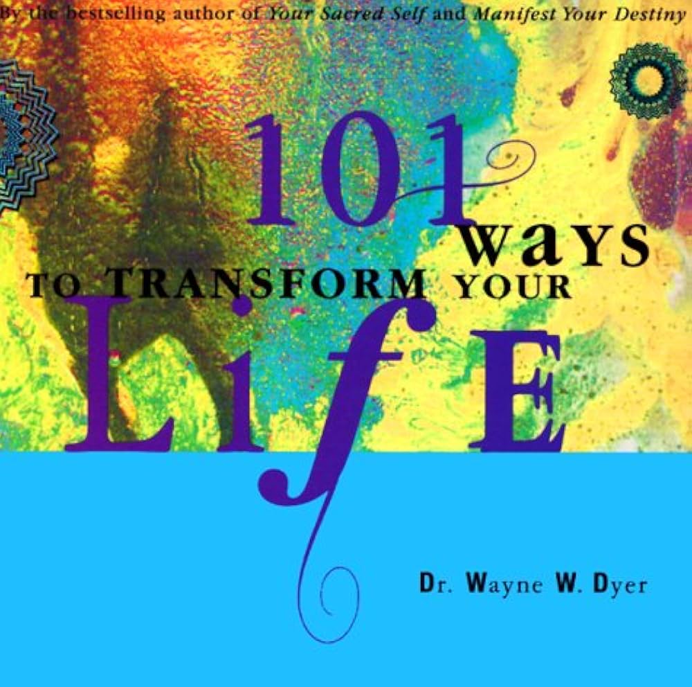 101 ways to transform your life